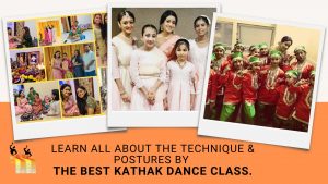 Read more about the article Learn all about the technique & postures by the best Kathak Dance class.