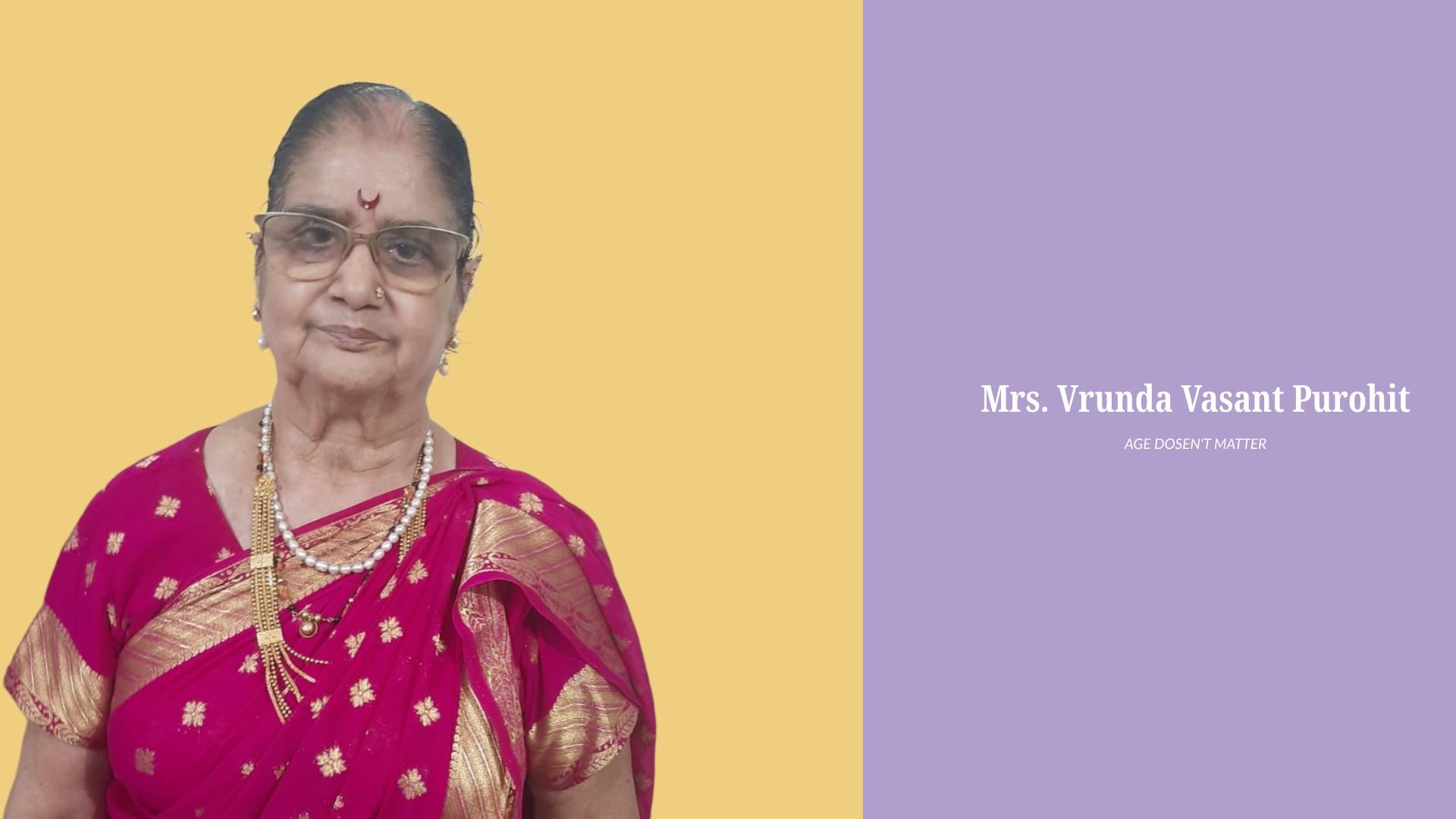 You are currently viewing Mrs. Vrunda Vasant Purohit – A Journey that Proves that Age is Just a Number