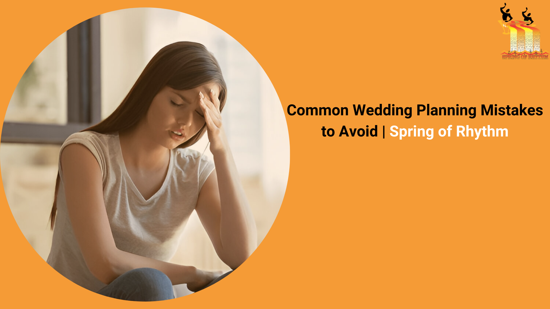 Common Wedding Planning Mistakes to Avoid | Spring of Rhythm