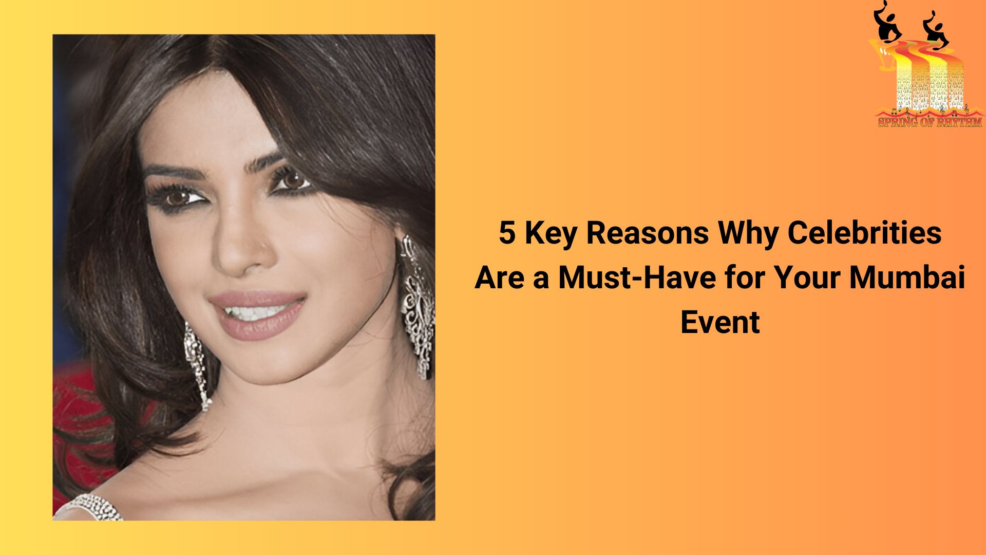 Read more about the article 5 Key Reasons Why Celebrities Are a Must-Have for Your Mumbai Event