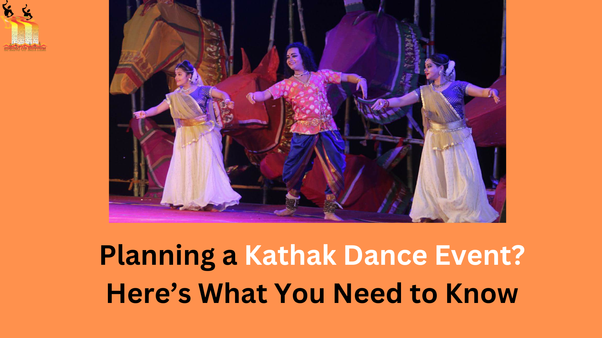 Read more about the article Planning a Kathak Dance Event? Here’s What You Need to Know